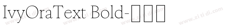 IvyOraText Bold字体转换